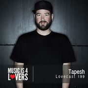 2017-08-10 - Tapesh - Lovecast 199