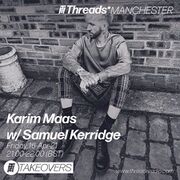 2021-04-16 - Samuel Kerridge - Karim Maas Takeover, Thread …