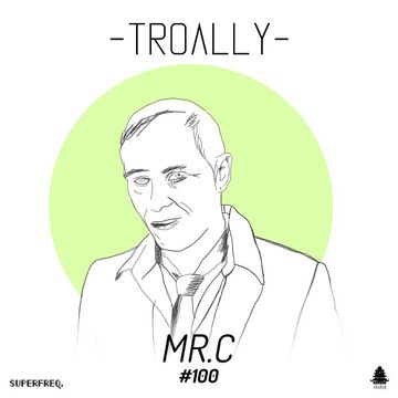 2017-03-20 - Mr.C - Troally 100.jpg