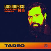 2022-12-13 - Tadeo - Technoybass 85