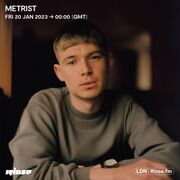 2023-01-20 - Metrist - Rinse FM