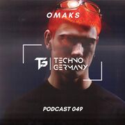 2022-08-28 - OMAKS - Techno Germany Podcast 049