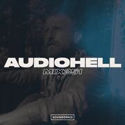 2020-02-25 - AudioHell - Soundspace 251