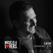 2018-03-01 - Larse - Lovecast 216