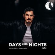 2024-01-15 - Alex Preda - DAYS like NIGHTS Radio 323