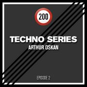 2013-08-07 - Arthur Oskan - 200 Techno Series 2