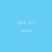 2020-04-12 - Trole - Tape 003
