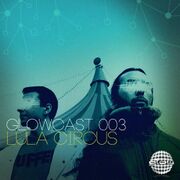 2013-06-19 - Lula Circus - Glowcast 003