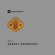 2021-05-07 - Andrey Pushkarev - iN'terpretation Series 011
