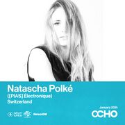 2024-03-11 - Natascha Polké - OCHO By Gray Area