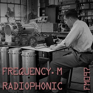 2017-02-05 - Frequency.M - Radiophonic (fm097).jpg