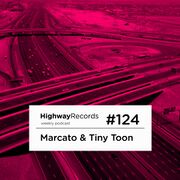 2013-07-29 - Marcato & Tiny Toon - Highway Podcast 124