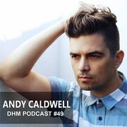 2016-04-03 - Andy Caldwell - DHM Podcast 49