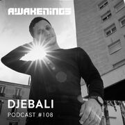 2021-05-12 - Djebali - Awakenings Podcast 108
