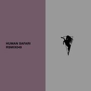 2023-11-02 - Human Safari - RSMIX049