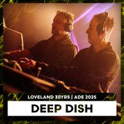 2025-10-25 - Deep Dish @ Loveland 30YRS, Mediahaven, Amste …
