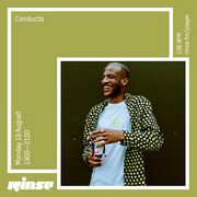2019-08-19 - Conducta - Rinse FM