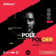 2017-08-19 - Pole Folder @ Dahaus, Cordoba, Argentina (Des …