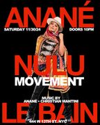 2024-11-30 - Anané @ Nulu Movement, Le Bain, NYC