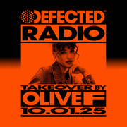 2025-01-10 - Olive F - Defected Radio Show 446