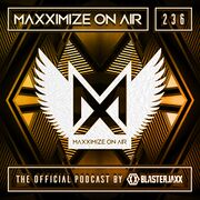 2018-12-17 - Blasterjaxx - Maxximize On Air 236