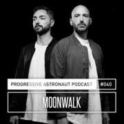 2018-05-25 - Moonwalk - Progressive Astronaut Podcast 040