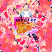2014-06-05 - Yuksek - Mixed By