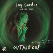 2025-07-25 - Jay Carder @ Outlook Origins, Croatia (OUTMIX …