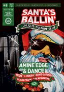 2012-12-24 - Amine Edge & DANCE @ Santa's Ballin', Culture …