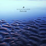 2015-11-06 - DeepChord - Deep Electronics Podcast 100