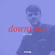 2020-05-22 - K-LONE - Downtime (Lockdown UKG Dubs Mix)