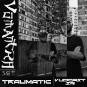 2025-08-05 - Traumatic - Vūdcast 059