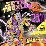 2024-11-29 - Seth Troxler @ EAR\WAX, Audiodrome, Moncalier …