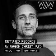 2025-10-17 - Wagon Christ - De:tuned, We Are Various