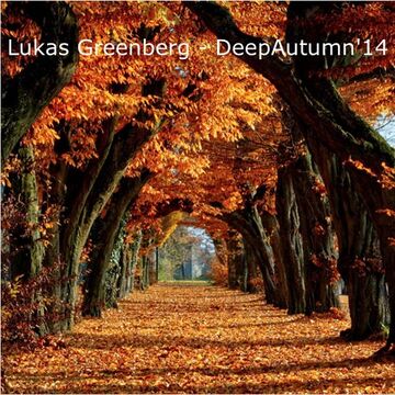 2014-11-13 - Lukas Greenberg - Deep Autumn 2014 (Promo Mix).jpg