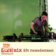 2010-06-22 - Ramadanman - Besti-Mix 23