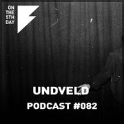 2019-04-03 - Undveld - On The 5th Day Podcast 082