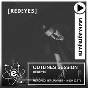 2020-01-01 - Redeyes - Outlines Session