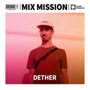 2024-12-26 - Dether - Mix Mission