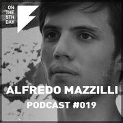 2016-11-17 - Alfredo Mazzilli - On The 5th Day Podcast 019