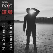2016-10-16 - Fakemachine - DNB Dojo Mix Series 41