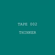 2020-04-11 - Thinker - Tape 002