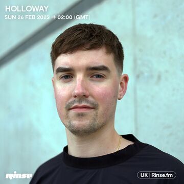 2023-02-26 - Holloway - Rinse FM.jpg