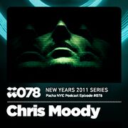 2010-12-31 - Chris Moody - Pacha NYC Podcast 078