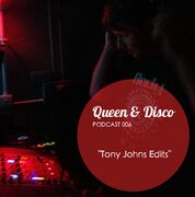 2014-01-21 - Tony Johns Edits - Queen & Disco Podcast 006