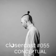 2022-08-25 - CONCEPTUAL - CLOSERcast 055