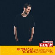 2022-08-05 - Basti M @ Nature One - Like Nowhere Else
