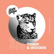 2023-03-10 - Tiger & Woods - SlothBoogie Guestmix 378