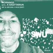 2026-01-10 - A Sagittariun - Mornings with..., SWU.FM