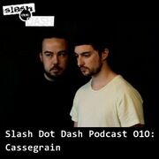 2012-02-06 - Cassegrain - Slash Dot Dash Podcast 010